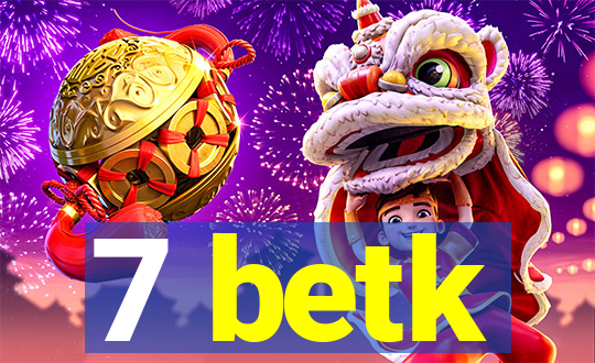 7 betk